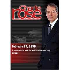 Charlie Rose with John Weston & Paul Wolfowitz; Tom Selleck;   (February 17, 1998)