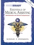 Essentials of Medical Assisting: Administrative and Clinical Competencies with Software