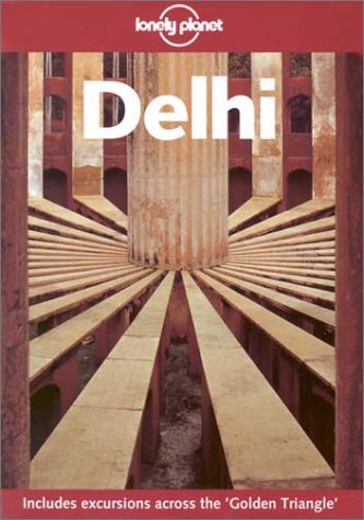 City Travel Guides Discounted  Books : Delhi (Lonely Planet Regional Guides)