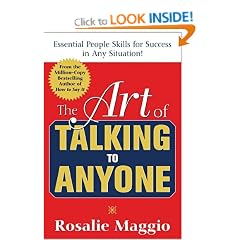 The Art of Talking to Anyone: Essential People Skills for Success in Any Situation