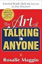 The Art of Talking to Anyone: Essential People Skills for Success in Any Situation
