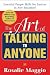 The Art of Talking to Anyone: Essential People Skills for Success in Any Situation