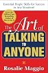 The Art of Talking to Anyone: Essential People Skills for Success in Any Situation