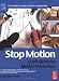Stop Motion: Craft Skills for Model Animation (Focal Press Visual Effects and Animation)
