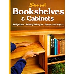 Bookshelves & Cabinets : Design Ideas-Building Techniques-Step-by-Step Projects