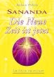 Sananda - Die Neue Zeit ist jetzt