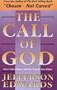 The Call of God: Since I Have Been Called to Preach, Now What?