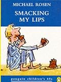 Smacking my lips
