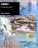 Revue Ulisse  / L'eau : Le regard du peintre