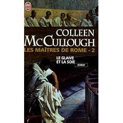 Les ma�tres de Rome, Tome 2 : Le glaive et la soie