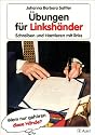 Übungen für Linkshänder Schreiben und hantieren mit links. SB