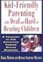 Kid-Friendly Parenting with Deaf and Hard of Hearing Children