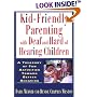 Kid-Friendly Parenting with Deaf and Hard of Hearing Children