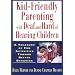 Kid-Friendly Parenting with Deaf and Hard of Hearing Children