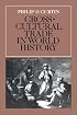 Cross-Cultural Trade in World History (Studies in Comparative World History)