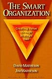 The Smart Organization: Creating Value Through Strategic R&D
