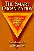 The Smart Organization: Creating Value Through Strategic R&D