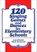 Book 120 Singing Games and Dances for Elementary Schools