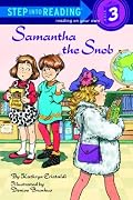 Samantha the Snob (Step-Into-Reading, Step 3)