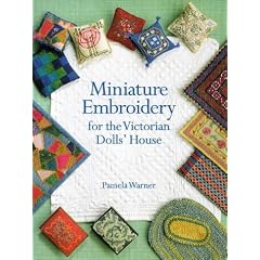 Miniature Embroidery for the Victorian Dolls' House