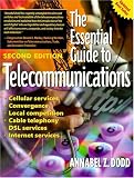 The Essential Guide to Telecommunications