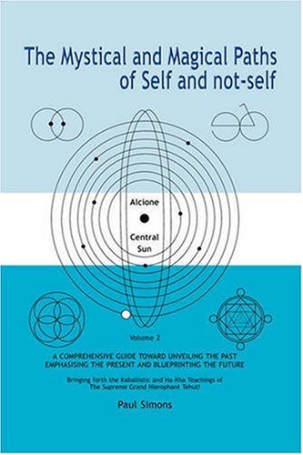 Mystical and Magical Paths of Self and Not-Self, Volume 2