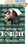 Watching the English
