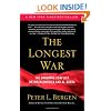 The Longest War: The Enduring Conflict between America and Al-Qaeda