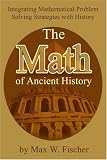 The Math of Ancient History: Integrating Mathematical Problem Solving Strategies with History