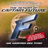 The Return of Captain Future 03: Die Harfner des Titanvon "Edmond Hamilton"