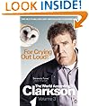 For Crying Out Loud: The World According to Clarkson Volume 3: v. 3 (World According to Clarkson 3)