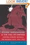 Ethnic Nationalism and the Fall of Empires: Central Europe, the Middle East and Russia, 1914-23
