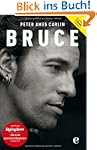 Bruce. Die Springsteen-Biografie (Bun...