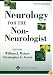 Neurology for the Non-Neurologist (Weiner, Neurology for the Non-Neurologist)