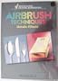 Airbrush Techniques: Metallic Effects Workbook 2 (North Light Graphic Workbooks) (v. 2)