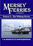Mersey ferries. Vol.2, The Wallasey ferrie