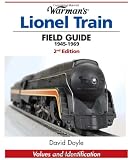 Warman's Lionel Train Field Guide - 1945-1969: Values and Identification (Warmans Field Guide)
