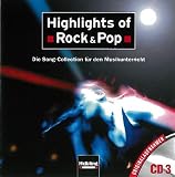 Produkt-Bild: Highlights of Rock & Pop. AudioCD 3: Die Song-Collection f&uuml;r den Musikunterricht. Originalaufnahmen CD 3