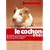 Le cochon d'Inde : Bien le soigner, Bien le nourrir, Bien le comprendre