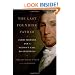 The Last Founding Father: James Monroe and a Nation's Call to Greatness