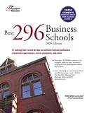 Best 296 Business Schools, 2009 Edition (Graduate School Admissions Gui)