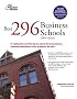 Best 296 Business Schools, 2009 Edition (Graduate School Admissions Gui)