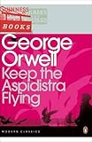 Keep the Aspidistra Flying (Penguin Modern Classics)
