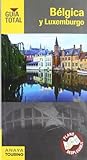 Belgica y Luxemburgo / Belgium and Luxembourg (Spanish Edition)