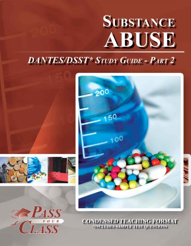 Substance Abuse DANTES / DSST Test Study Guide - Pass Your Class - Part 2