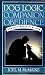 Dog Logic: Companion Obedience, Rapport-Based Training (Howell Reference Books)