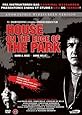 HOUSE ON THE EDGE OF THE PARK..UNCUT..