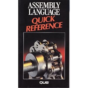 Assembly Language Quick Reference (Que Quick Reference)