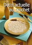 Déco actuelle au crochet Déco actuelle au crochet