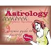 The Astrology Cookbook: A Cosmic Guide to Feasts of Love